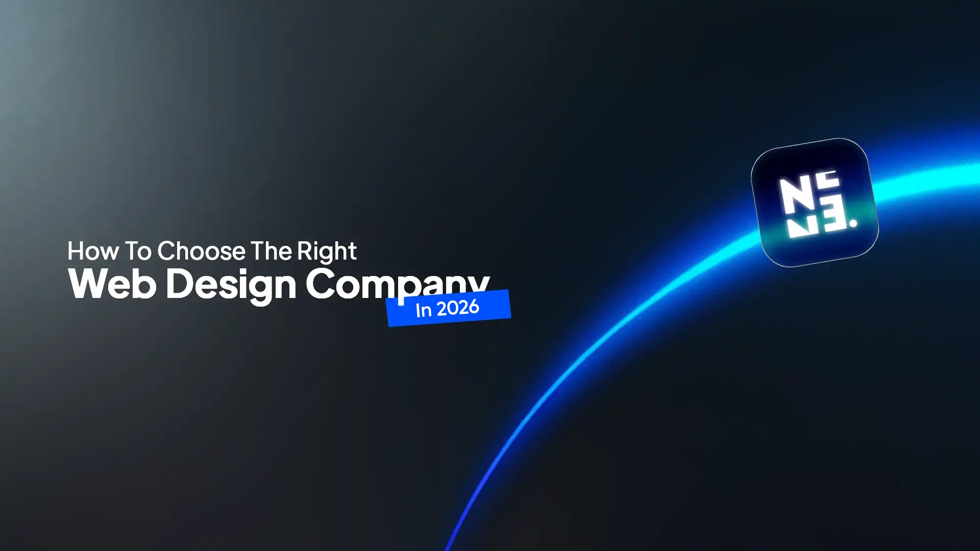 How To Choose The Right Web Design Company 2026